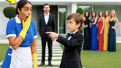 مليونير يطلب من ابنه اختيار أم جديدة من بين خمس نساء ثريات... لكنه اختار عاملة النظافة